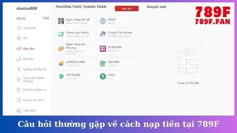 Câu hỏi thường gặp về cách nạp tiền tại 789F